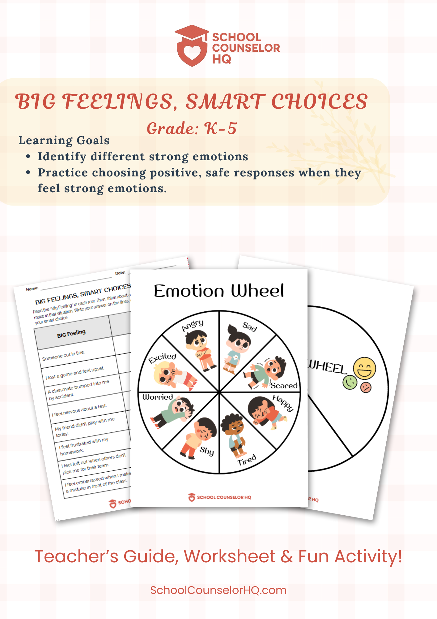 Big Feelings Smart Choices – Emotion Wheel by School Counselor HQ